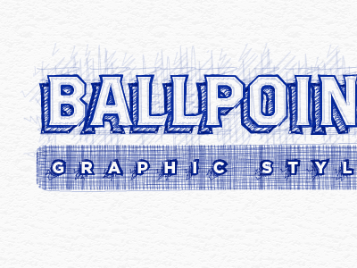 Ballpoint Pen Graphic Style graphic style illustrator texture typography vector