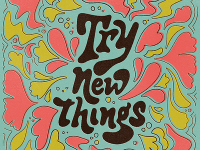 Try new things brazil design fun illustration lettering texture type typography