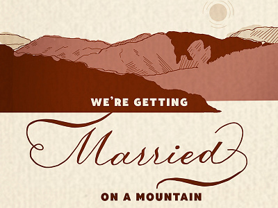 Married on a Mountain desert engrosserscript weddinginvte wesanderson