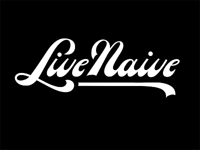 Live Naive hand lettering naive script typography