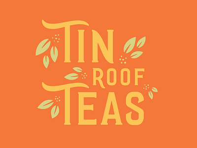Tin Roof Teas branding floral identity logo packaging serif tea type typography