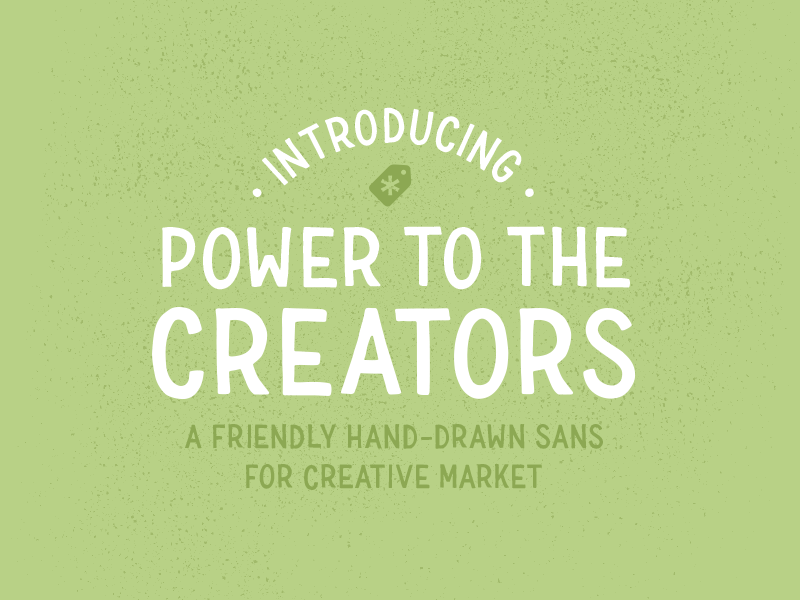 Power to the Creators characters diacritics font hand drawn letters numbers specimen type typeface typography
