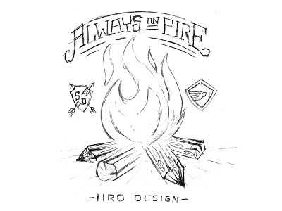 Always On Fire badge california creative fire graphic design icon logo pencil san diego sketch