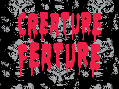 Creature Feature custom typography hand lettering horror type