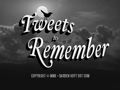 Tweets to Remember blogging twitter