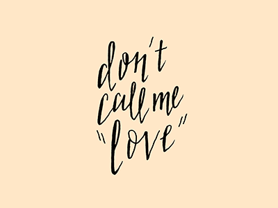 Don't Call Me Love bounce handtype typography