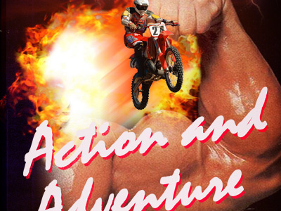 Action and Adventure action adventure explosions flames motorcycle muscles type