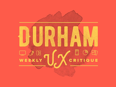 Durham Weekly UX Critique critique design durham product design typography ux