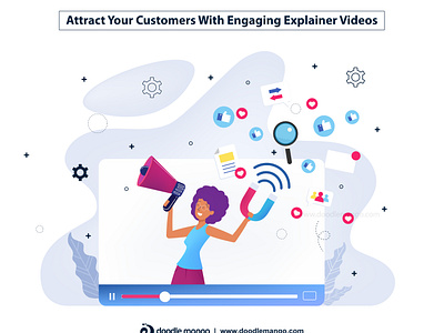 Attract Your Customers With Engaging Explainer Videos