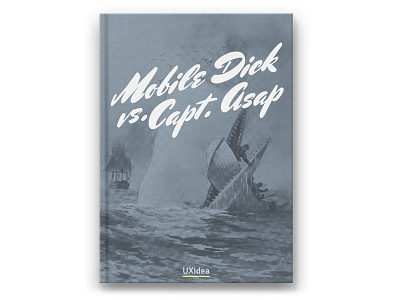 Mobile Dick vs. Capt Asap book cover mobile ux