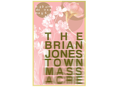 BJM adobe photoshop bjm brian jonestown massacre concert poster design distortion floral pink poster show poster typography