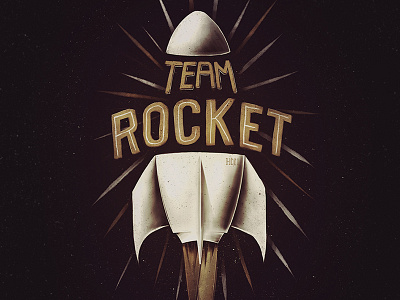 Team Rocket dark distress fly gold grunge illustration lift old rocket space typography up