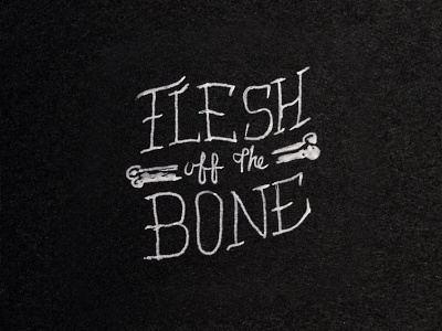 Flesh of the Bone black bone hand illustration lettering meat quickdraw white