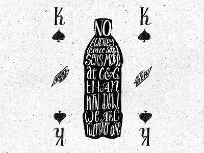 Hand Lettered Playing Card Concept bottle drew wallace hand drawn hand lettered illustration king mountain dew playing card soda spade