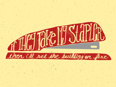 Office Space drawing drew hand lettering illustration office space stapler typography wallace