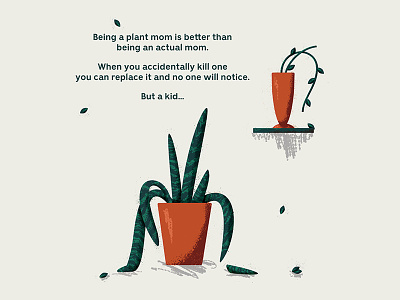 Thoughts on being a plant mom dark humor dead leaf leaves mothers in law tongue plant pot vase