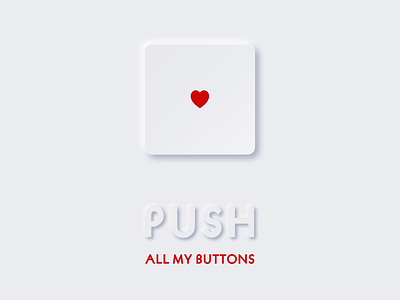 Push my button button creative design dribbble inspiration minimal neumorphic rebound