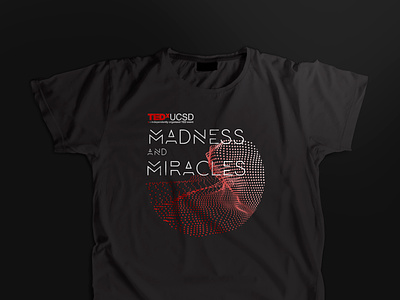TEDxUCSD 2017 Conference: Madness & Miracles appareal branding design event branding logo marketing