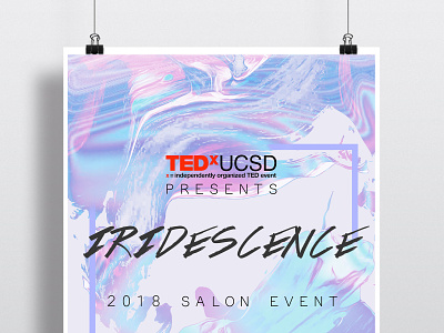 TEDxUCSD Iridescence Salon Event Poster branding design event branding illustration marketing poster art typography