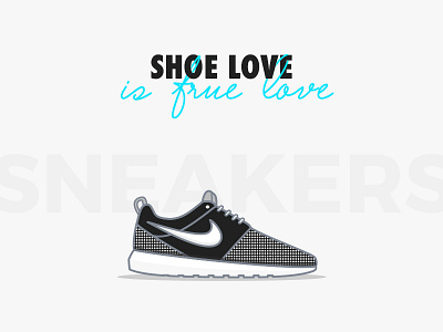 Shoe Love dribble illustration nike shoe love shoes sneaker freaker sneakers type typography