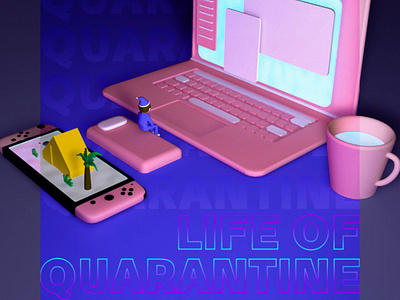 stay home life/quarantine life c4d illustration quarantine