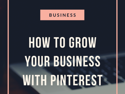 How To Grow Your Business With Pinterest branding design graphic design pin design pinterest