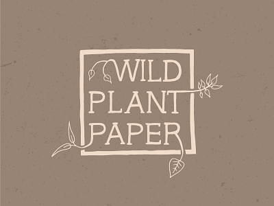 Wild Plant Paper badge brand dirt leaves logo nature paper plant rough square stamp wild