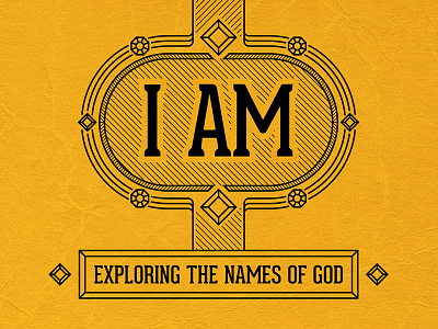 Sermon Series - I AM god jesus line name series sermon yellow