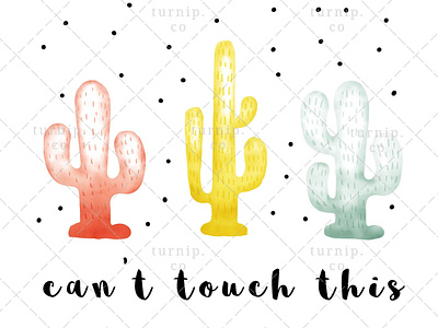 Can't Touch This Cactus Sublimation Clipart Graphic art branding cactus clipart clipart cute design illustration quote clipart turnip watercolor clipart