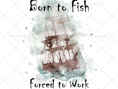 Born to Fish Forced to Work Sublimation Clipart Graphic