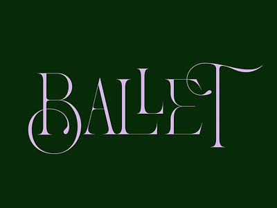 Ballet ballet layered lettering movement type typography