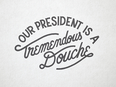 Our President design lettering trump