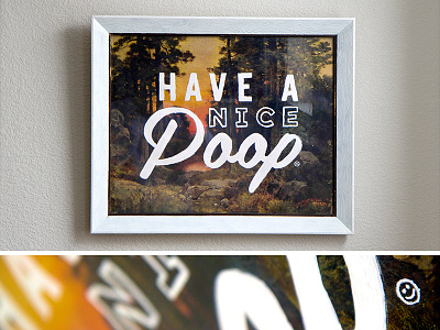 Have A Nice Poop acrylic hand painted lettering moran oil painting repurposed sunset vintage