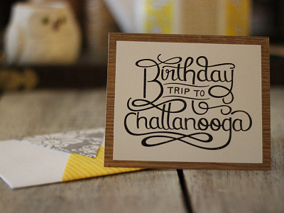 Chattanooga Surprise lettering birthday card hand lettering script type