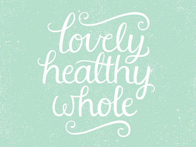 lovely healthy whole logo hand lettering logo mint script typography