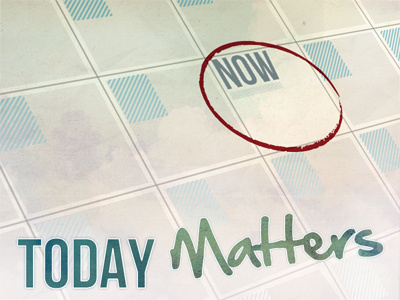 Today (Still) Matters sermon series teal