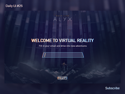 Daily UI #026 Subscribe Half-Life Alyx Promo design game vr