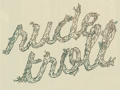 Rude Troll pt.3 branches lettering roots rude script twigs typography