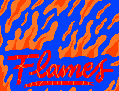 Flames design flames illustration lettering lettering art lettering artist lettering challenge procreate