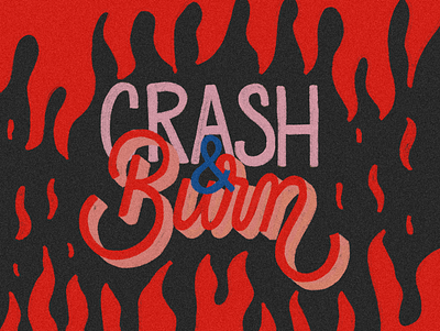 crash&burn crash design illustration lettering lettering art lettering artist lettering challenge procreate