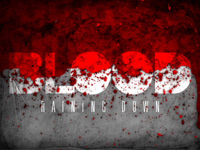Blood Raining Down by Grayden Poper on Dribbble