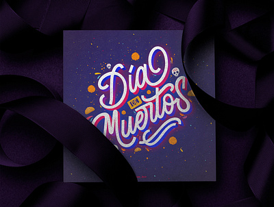 Día de muertos calligraphy calligraphy and lettering artist calligraphy design design desing graphic design illustration lettering