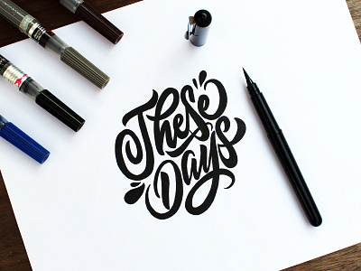 These days - lettering calligraphy calligraphy and lettering artist calligraphy design challenge design desing handlettering lettering