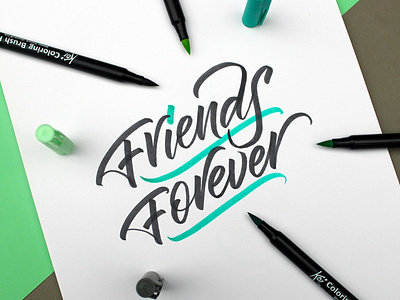 Friends forever bruch pen calligraphy calligraphy and lettering artist calligraphy design challenge design desing lettering pen brush script