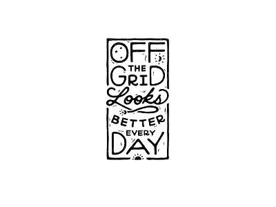 Off the Grid hand drawn type hand lettered hiking lettering nature nature lover off the grid outdoors printmaking treehugger type design typography typography design weathered
