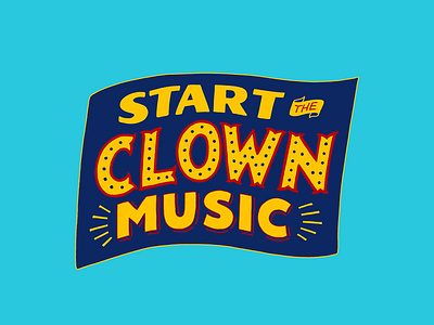 Start the Clown Music