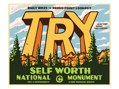 Self Worth National Monument education effort forest fresh air hand drawn type hand lettered hiking national parks nature outdoors parks responsibility self esteem self worth struggle try