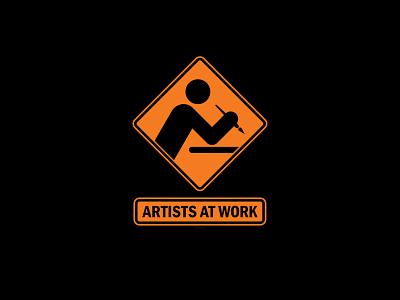 Caution ARTISTS AT WORK art class art classroom art room art work artist artistic artistry artwork caution illustration warning sign