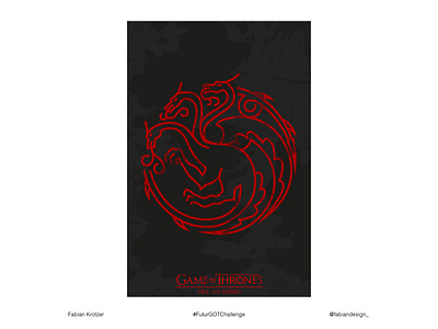 Game of Thrones Poster FABIAN K. challenge creative creativity design designer fanart fantasy futur game of thrones got graphic design graphic artist illustration minimal modern poster poster design typography vector vote