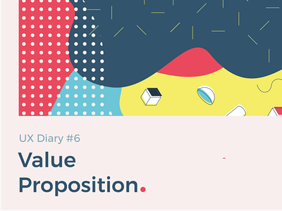 UX Diary #6 - Value Proposition bagaturworks blog dailyui medium ui ui design ui ux ux ux design value value proposition